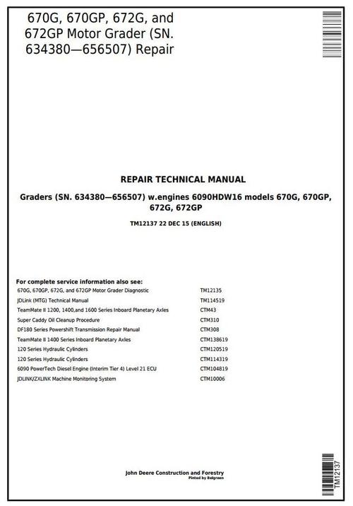 Product picture John Deere 670G, 670GP, 672G, 672GP(SN.634380656507) Motor Grader Repair Technical Manual (TM12137)