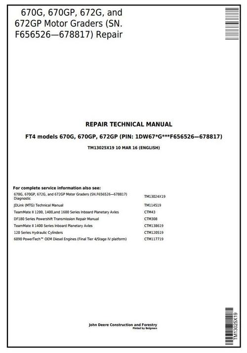 Product picture John Deere 670G,670GP,672G,672GP (SN.F656526678817) Motor Grader Service Repair Manual (TM13025X19)