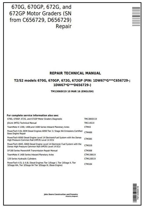 Product picture John Deere 670G, 670GP, 672G, 672GP (SN. 656729-) Motor Grader Repair Technical Manual (TM13068X19)