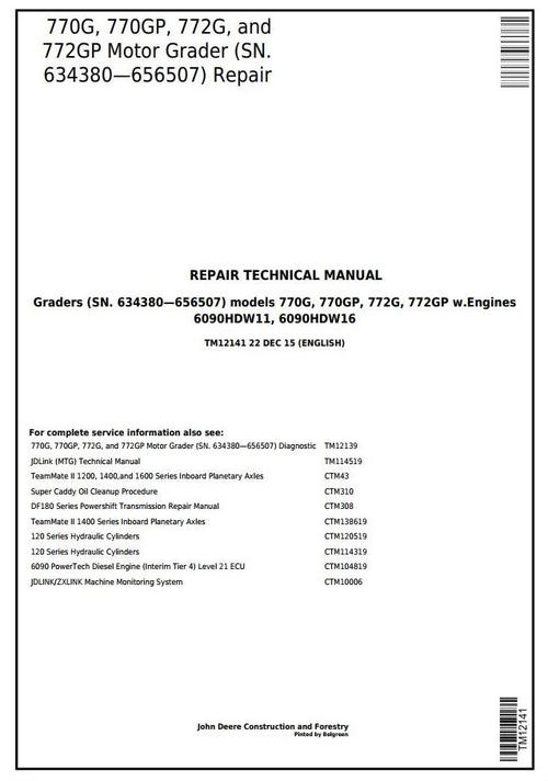 Product picture John Deere 770G, 770GP, 772G, 772GP(SN.634380-656507) Motor Grader Repair Technical Manual (TM12141)